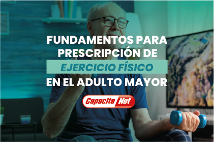 Curso fundamentos para prescripción de ejercicio físico en el adulto mayor 180 Hrs pedagógicas 