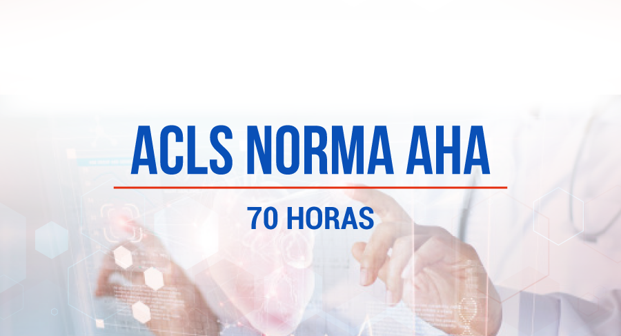 ACLS Apoyo Vital Cardiopulmonar Avanzado (70 hrs pedagógicas)